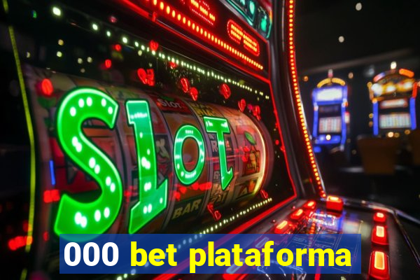 000 bet plataforma